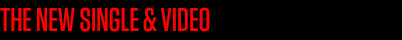 The New Single and Video